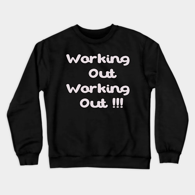 Working Out Crewneck Sweatshirt by Fandie